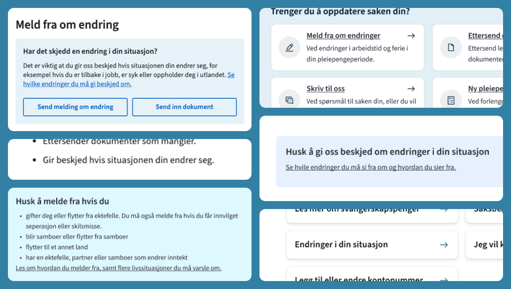 Eksempel på hvor ulikt brukeroppgaven å melde fra om endring presenteres på de ulike produktsidene