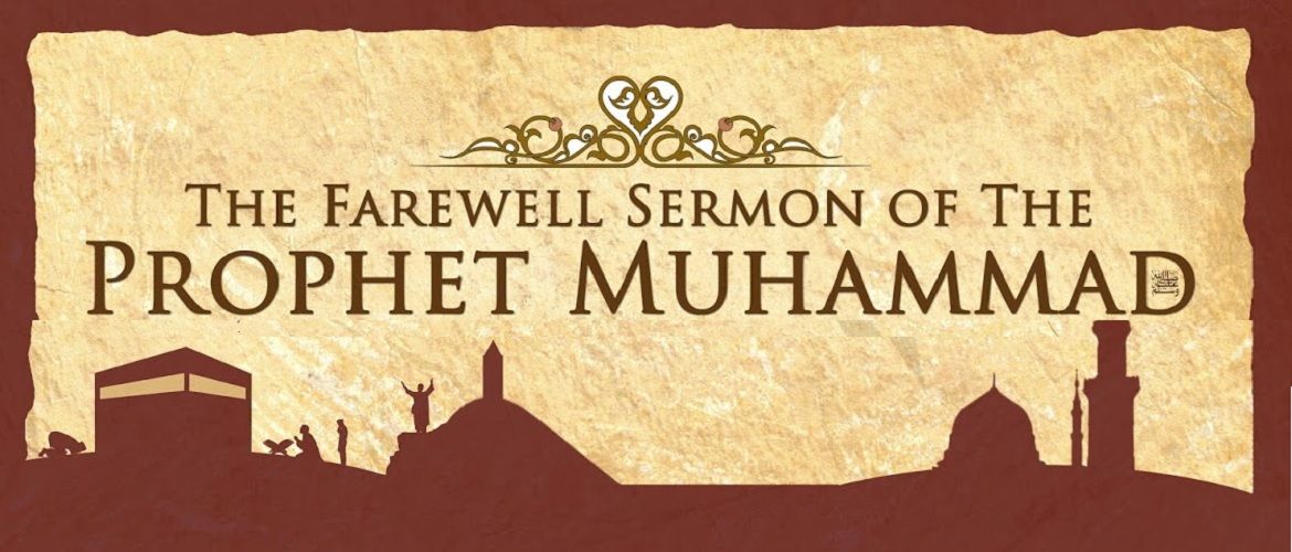 The Last Sermon Of Prophet Muhammad peace be upon him