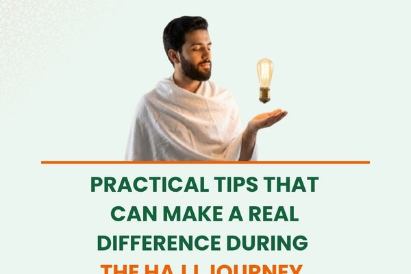 Practical tips that can make a real difference during the Hajj journey.