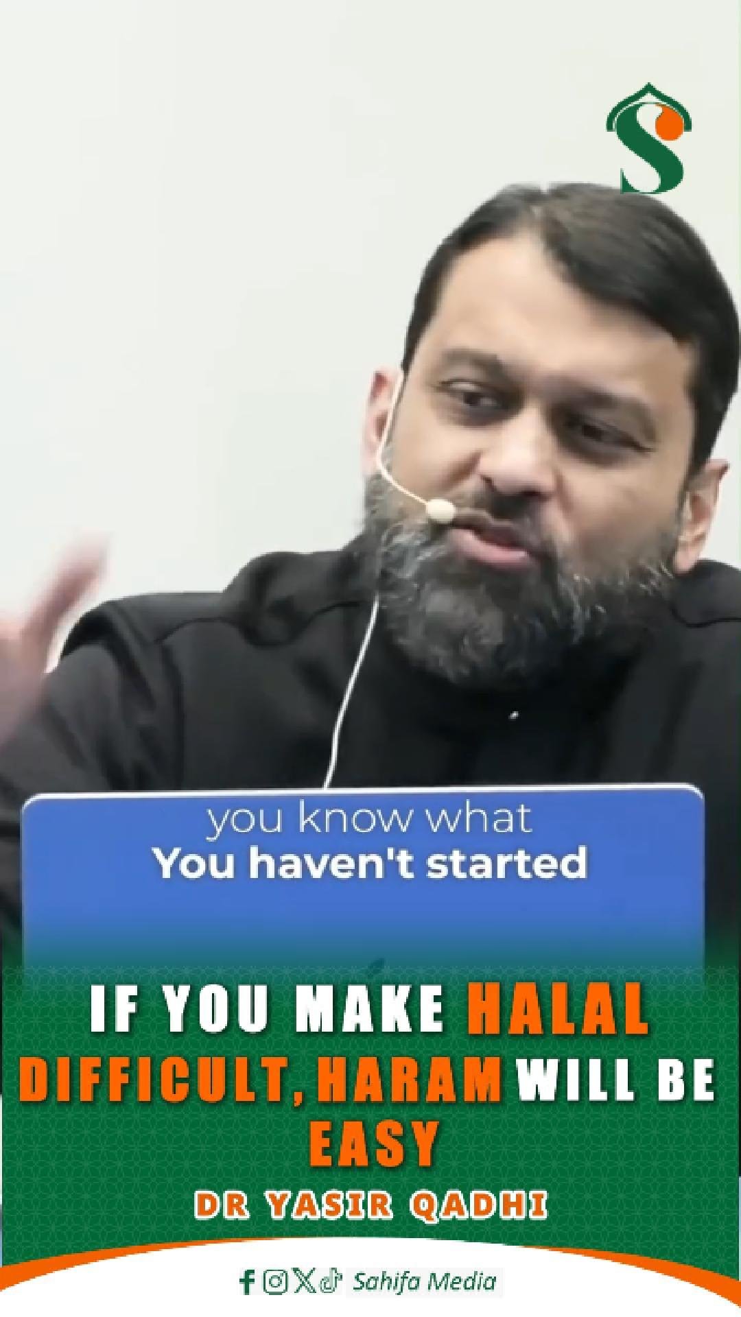 If you make halal difficult, haram will be easy