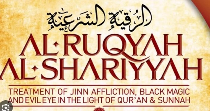 Al Ruqyah Al Shar’iyyah in the Quran and Sunnah