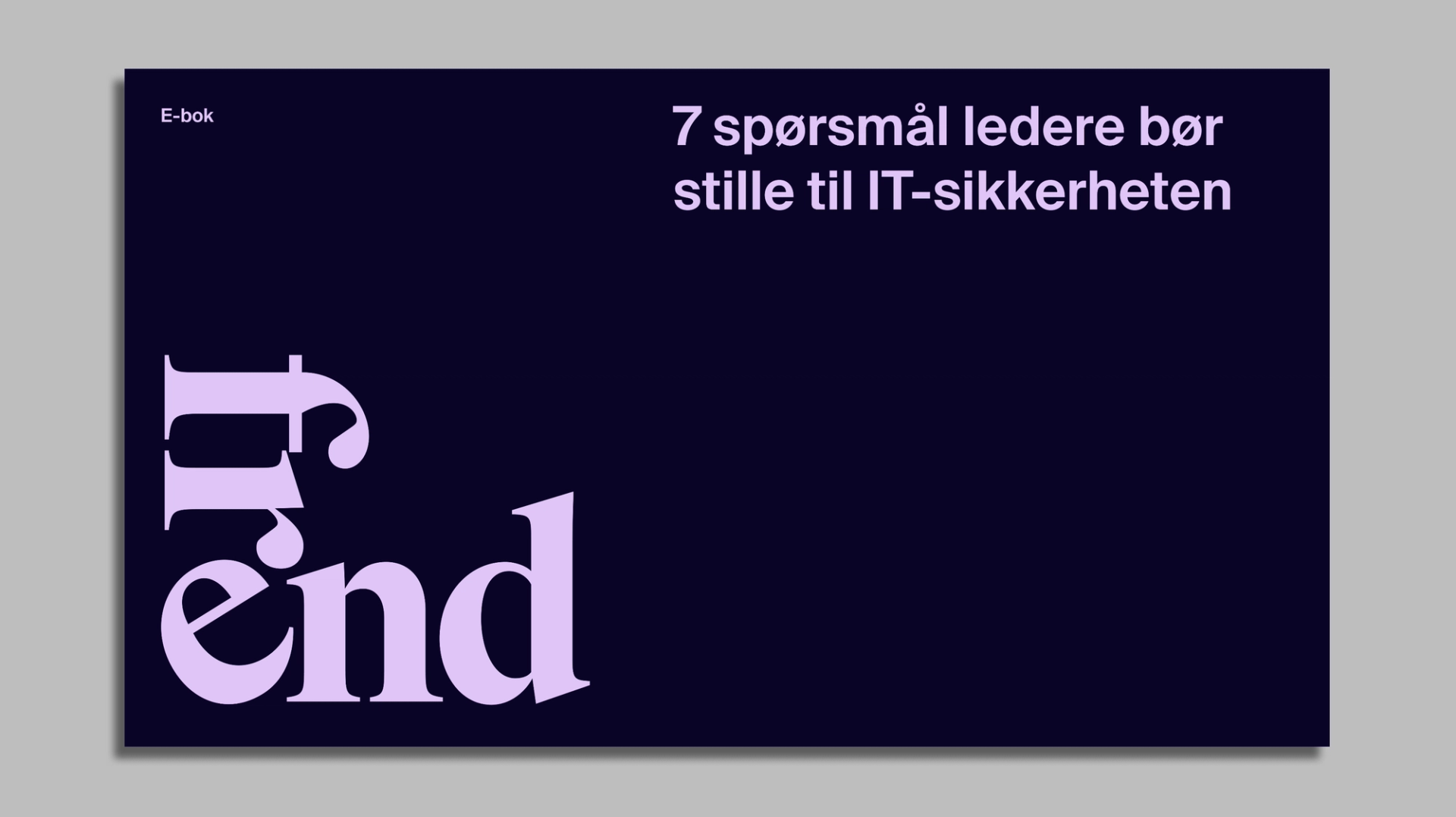 Forsidebilde til en e-bok med tittelen "7 spørsmål ledere bør stille til IT-sikkerheten" og teksten "Trend" stort i bunnen.