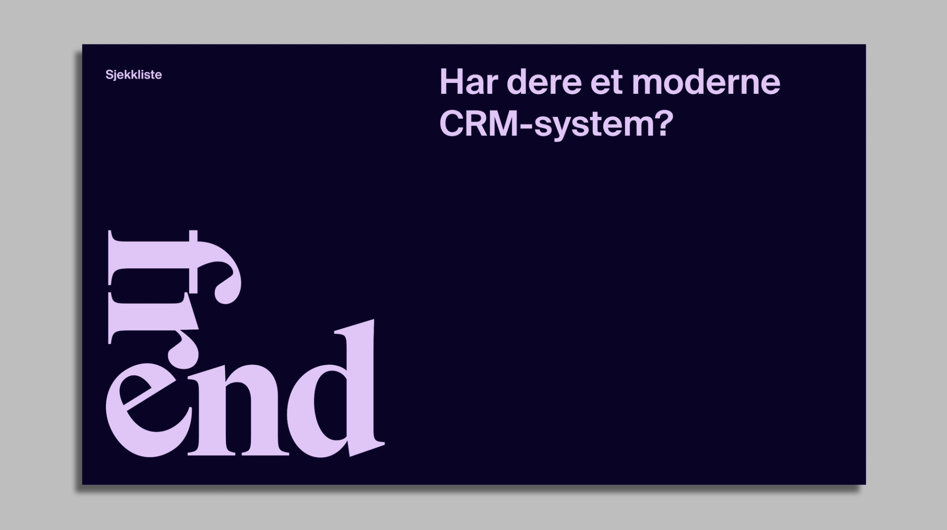 Sjekkliste med overskriften "Har dere et moderne CRM-system?" og stor lilla tekst "Trend".