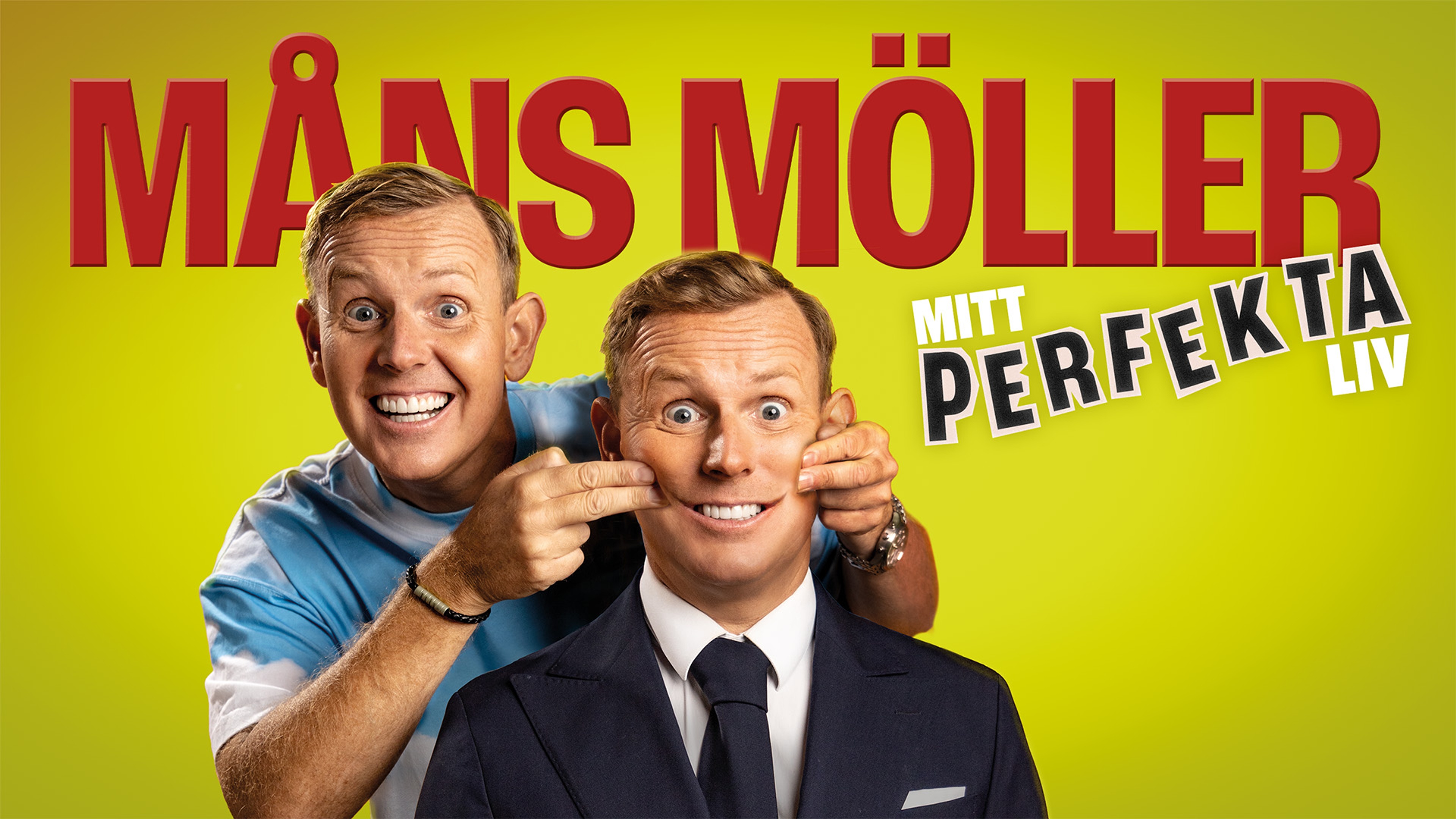 Måns Möller x 2 med stort leende Text: Mitt perfekta liv.