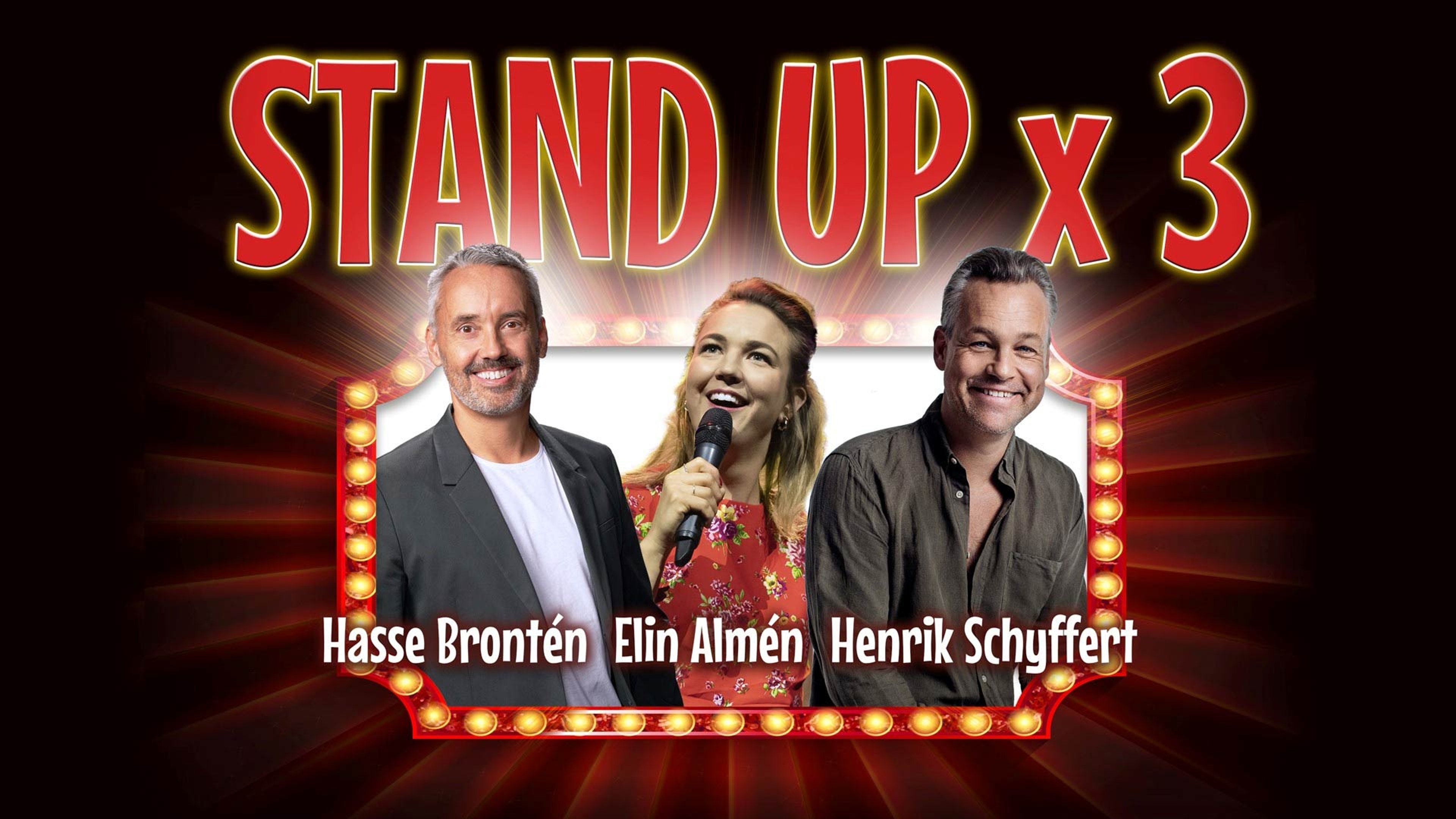 Hasse Brontén, Elin Almén och Henrik Schyffert mot en mörkröd bakgrund. Text: Stand up x 3.