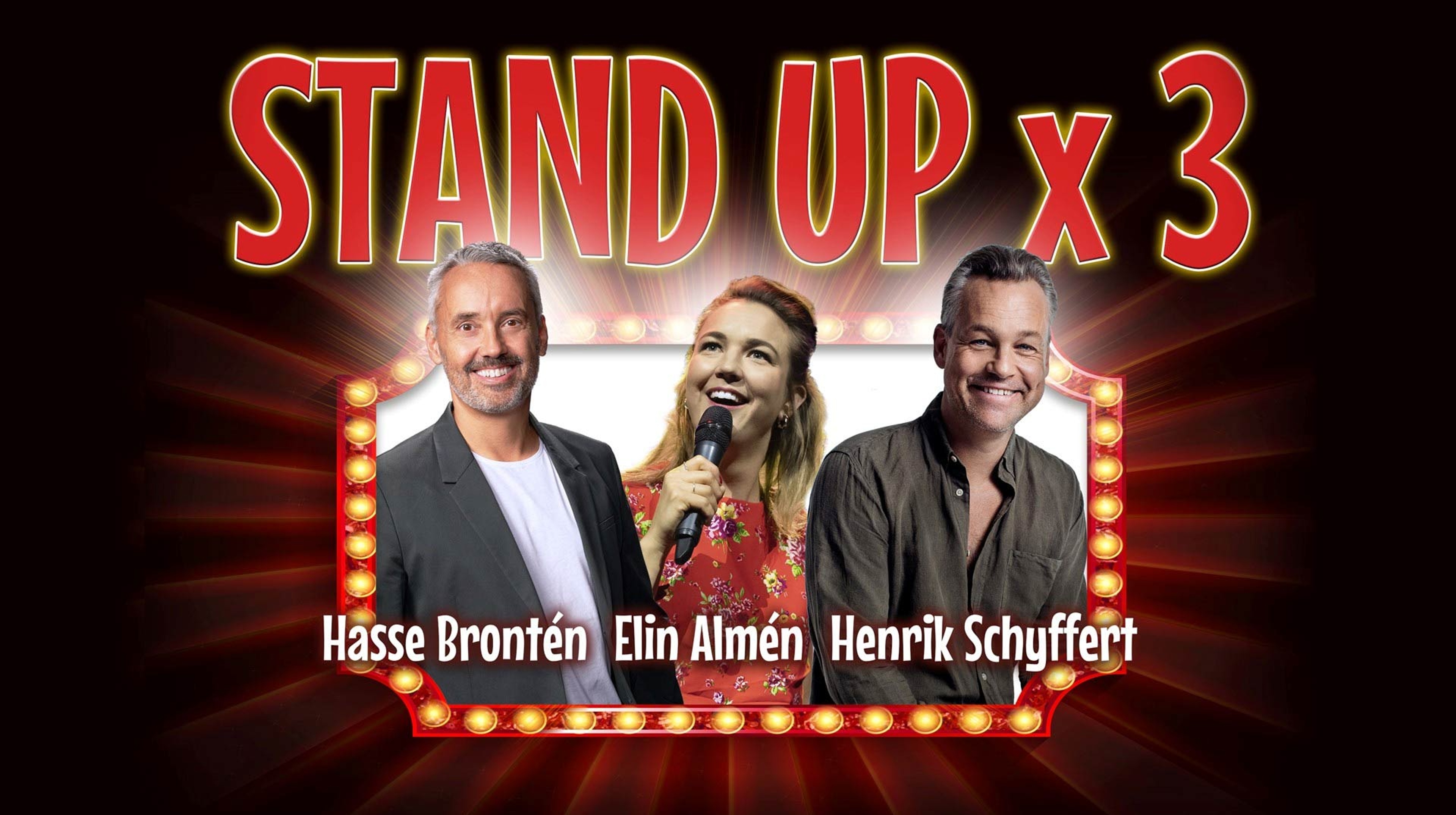 Hasse Brontén, Elin Almén och Henrik Schyffert mot en mörkröd bakgrund. Text: Stand up x 3.