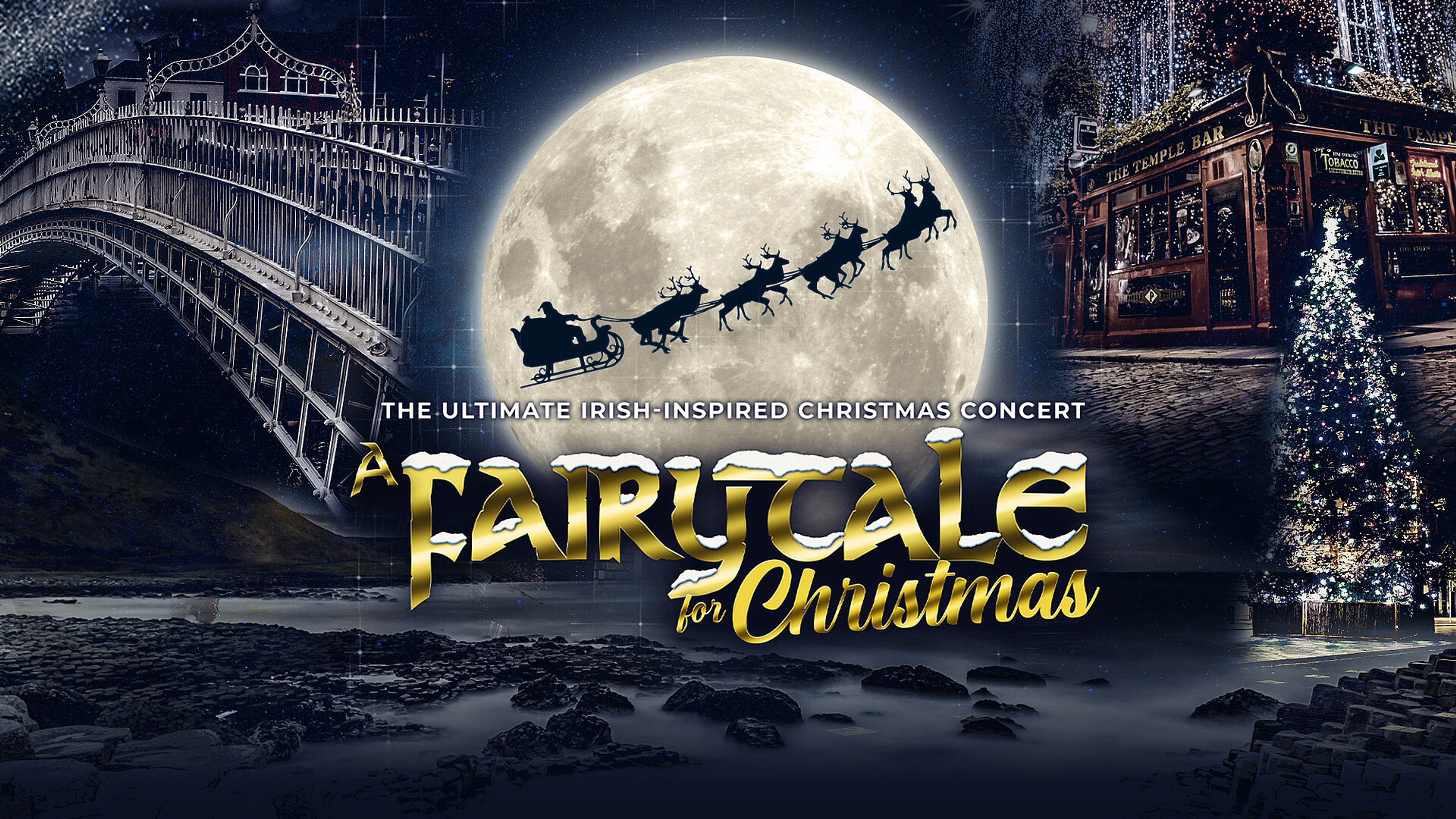 Skuggan av tomte i släde, dras av renar framför en stor måne. Text: The ultimate irish-inspired christmas concert, Fairytale for Christmas..