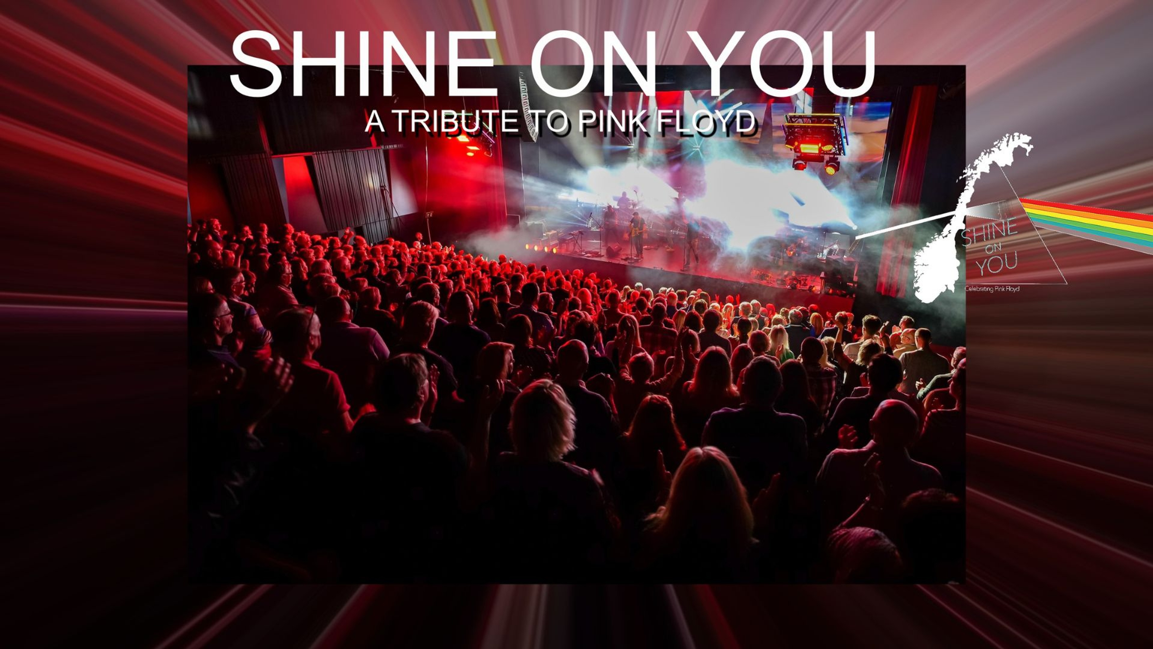 Ett publikhav framför scenen där bandet står och spelar. Text: Shine on you, A tribute to Pink Floyd.
