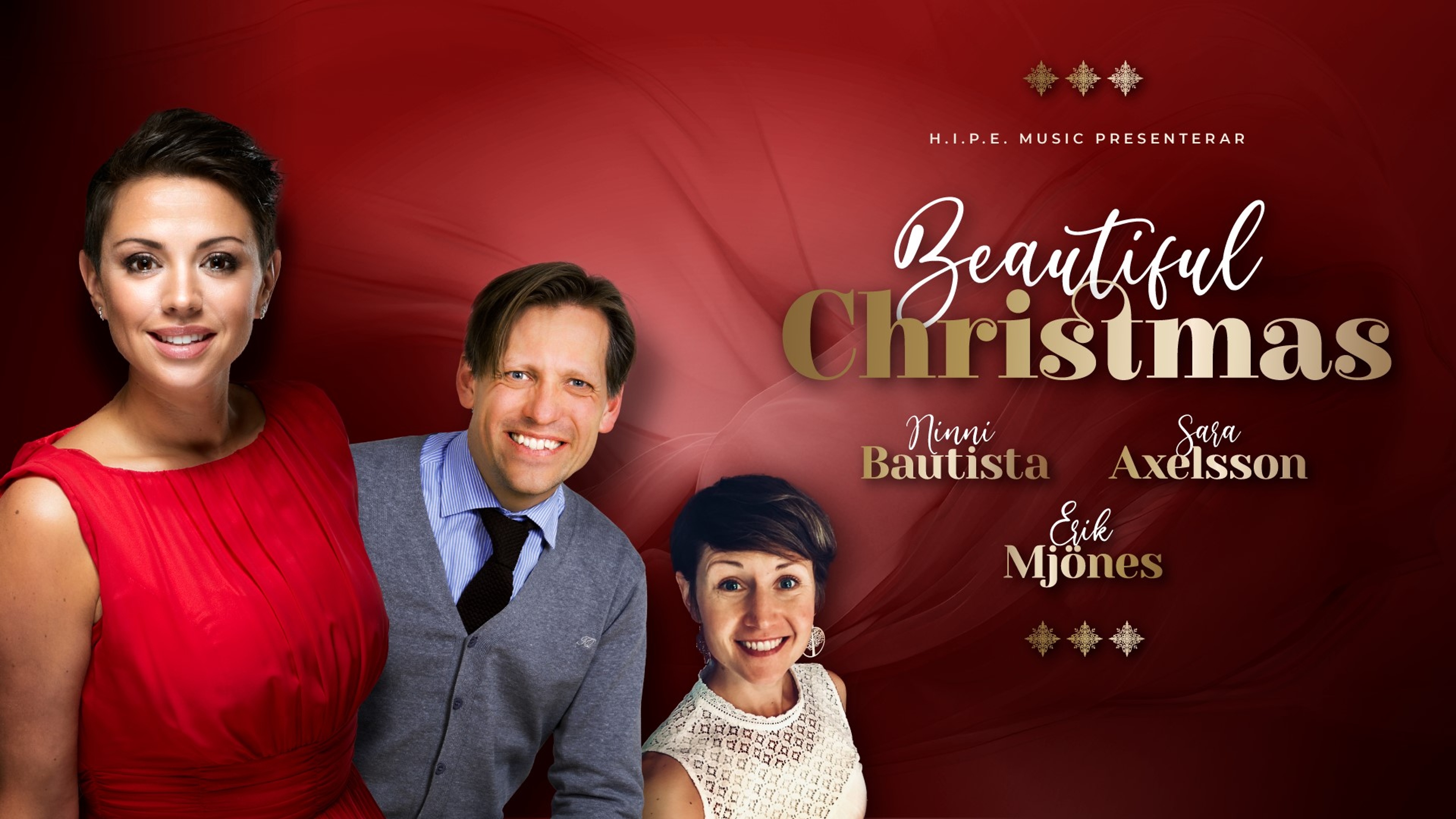 Erik Mjönes, Ninni Bautista och Sara Axelsson mot en röd bakgrund. Text: Beautiful Christmas