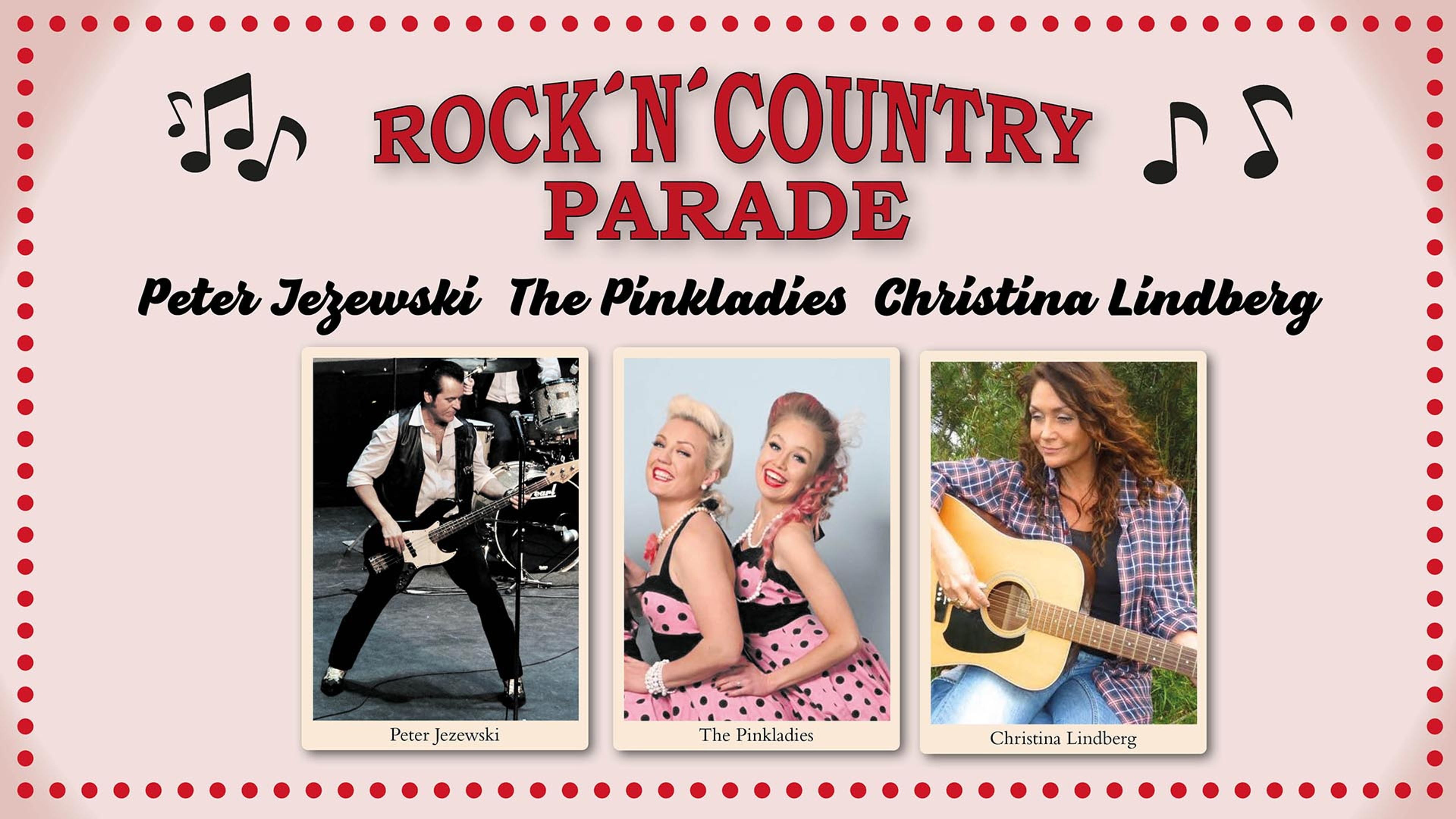 Peter Jezewski, The Pink Ladies och Christina Lindberg. Text: Rock'N' Country Parade