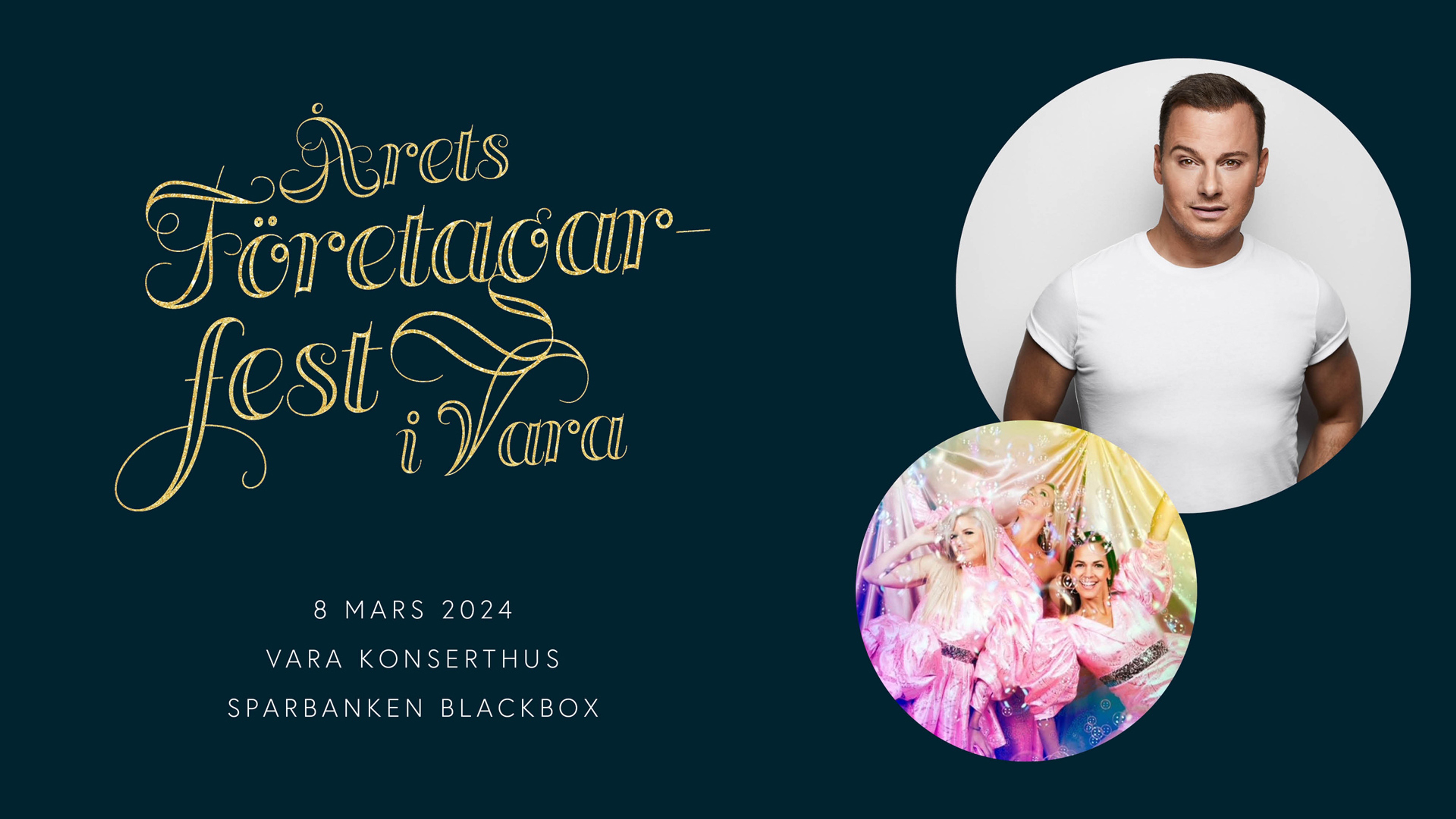 Text: Årets Företagarfest i Vara. 8 mars 2024, Vara Konserthus, Sparbanken Blackbox.
