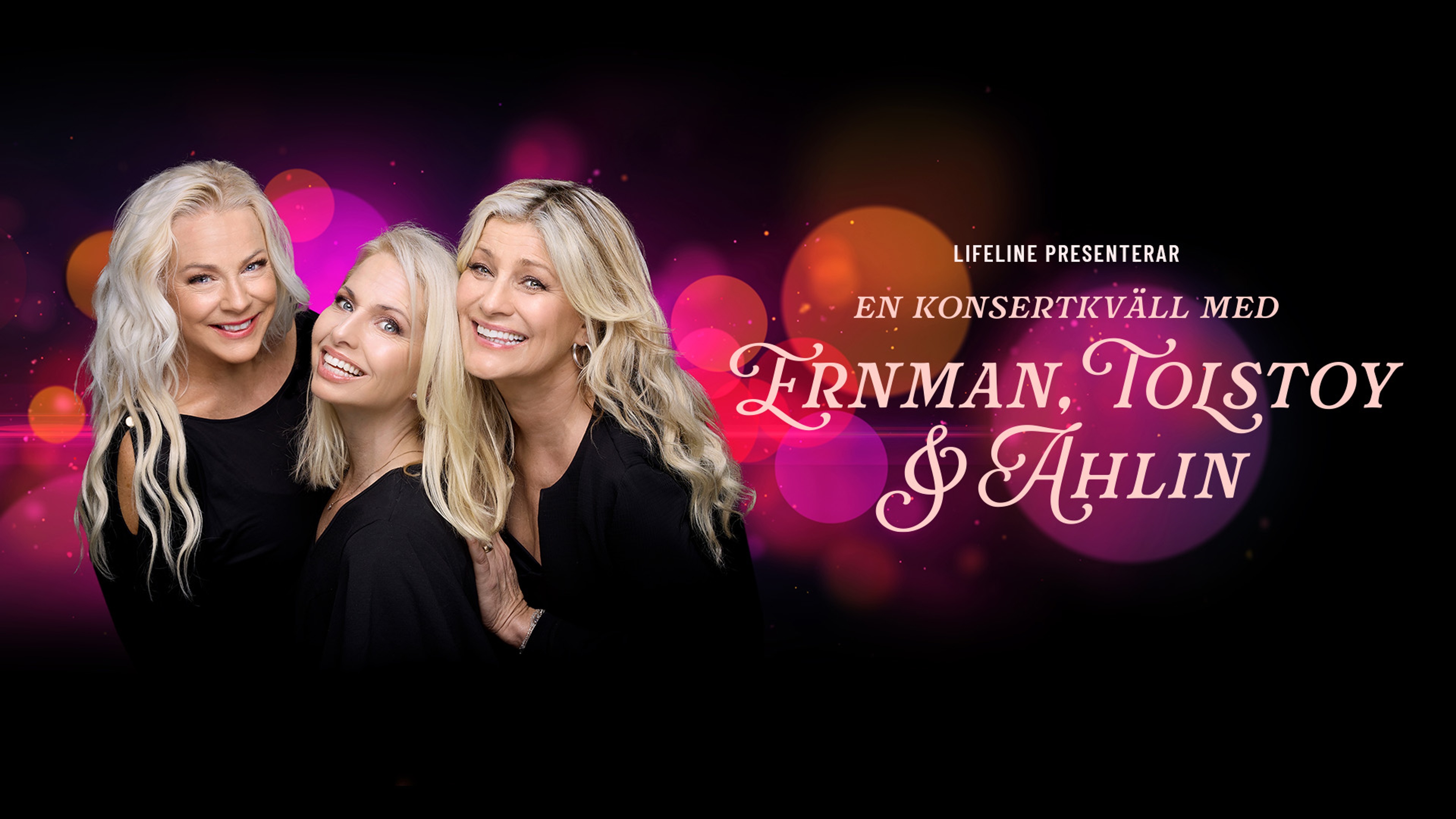 Ernman, Tolstoy & Ahlin leende framför färgglad bakgrund. Text: "En konsertkväll med Ernman, Tolstoy & Ahlin".