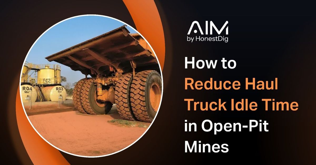 How to Reduce Haul Truck Idle Time in Open-Pit Mines