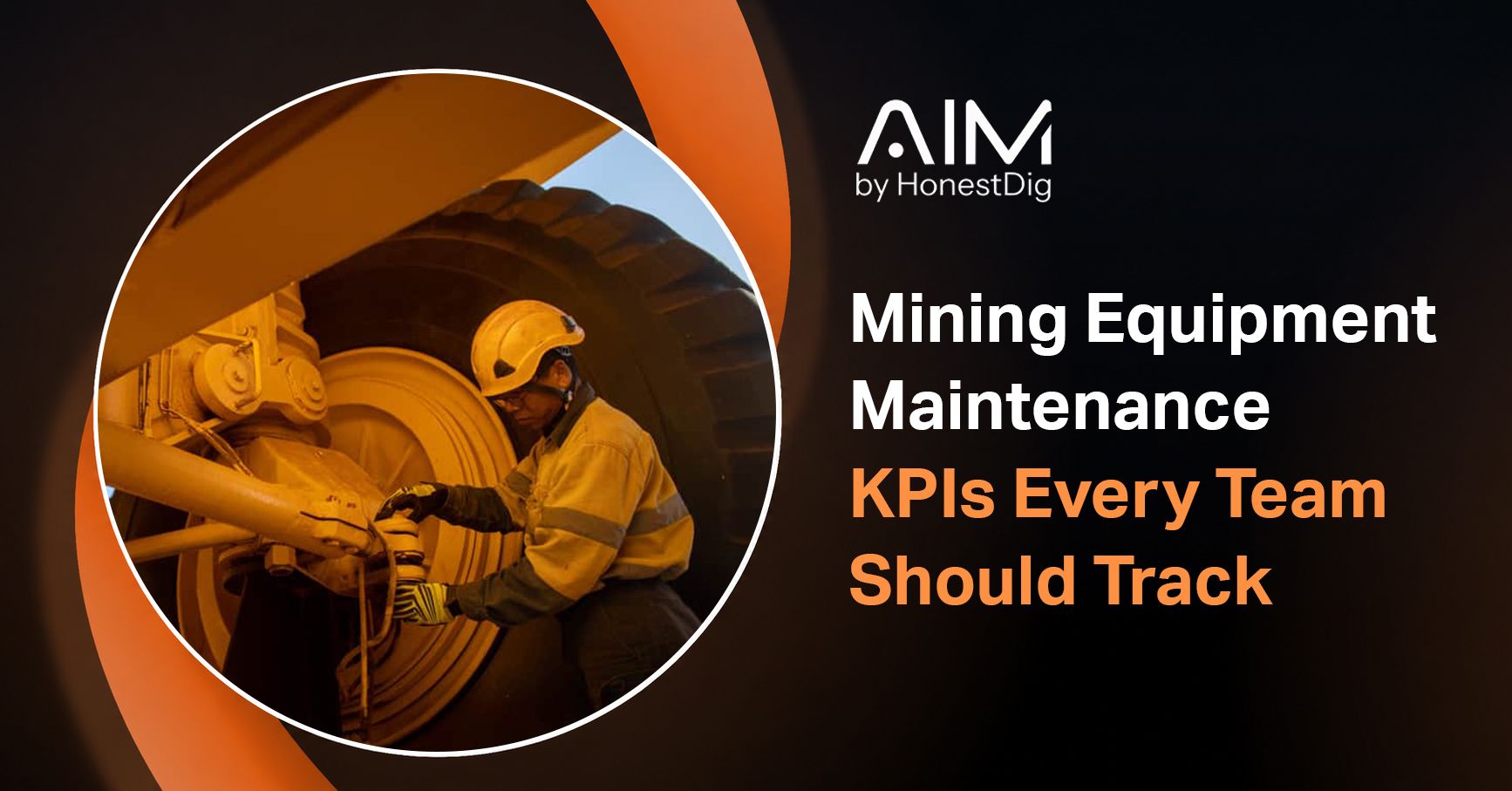 Mining Equipment Maintenance KPIs Every Team Should Track