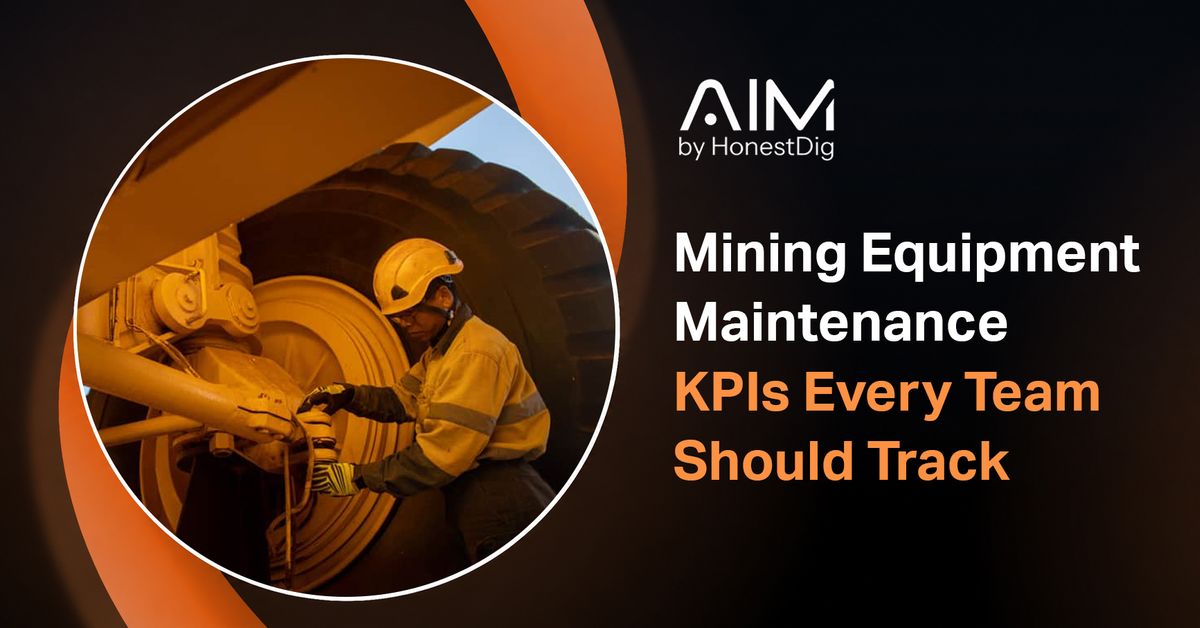Mining Equipment Maintenance KPIs Every Team Should Track