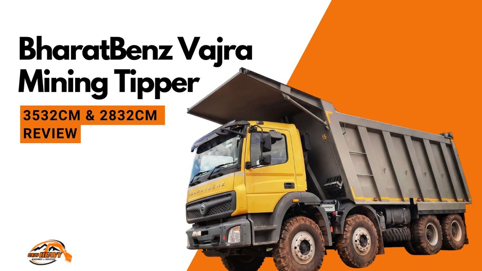 BharatBenz Vajra Mining Tipper: 3532CM & 2832CM Review