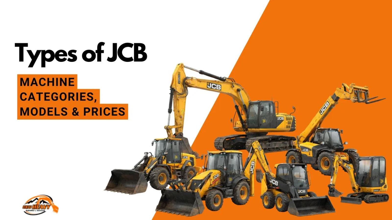 Types of JCB: All 13 Machine Categories, Models & Prices
