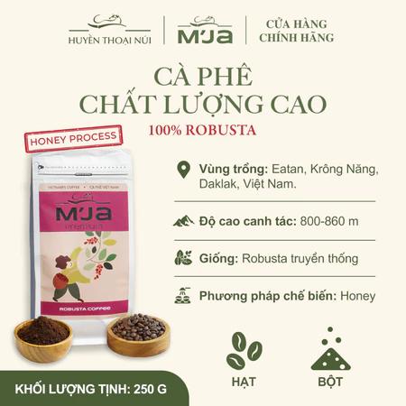Cà Phê Chất Lượng Cao M’JA - 100% Robusta Đắk Lắk - Nguyên Chất - Rang Mộc - Premium - Túi 250gr