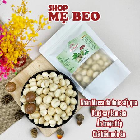Nhân Hạt Macca Làm Sữa, Granola Sạch Vỏ Shop Mẹ Beo Nguyên Hạt
