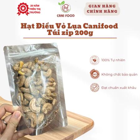 Hạt Điều Vỏ Lụa Canifood Túi zip 200g, giòn bùi tự nhiên, tiện lợi mang theo