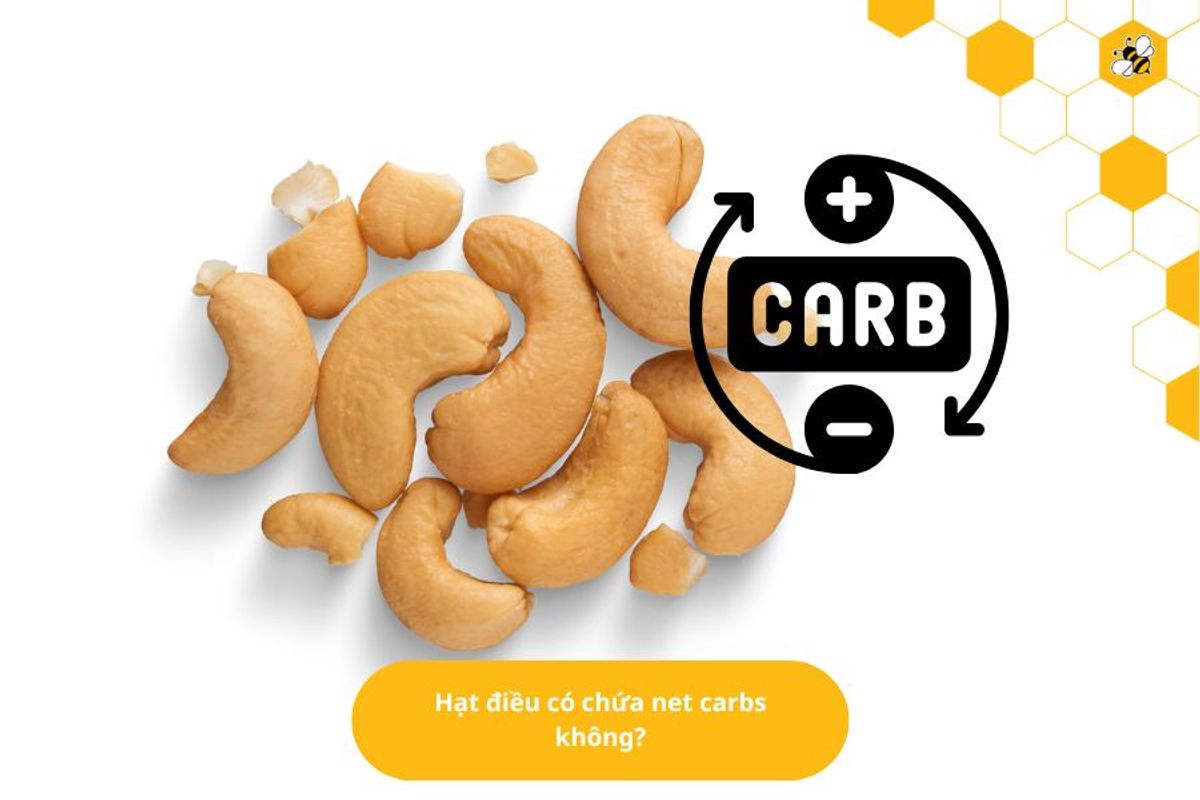 Hạt điều có chứa net carbs không?