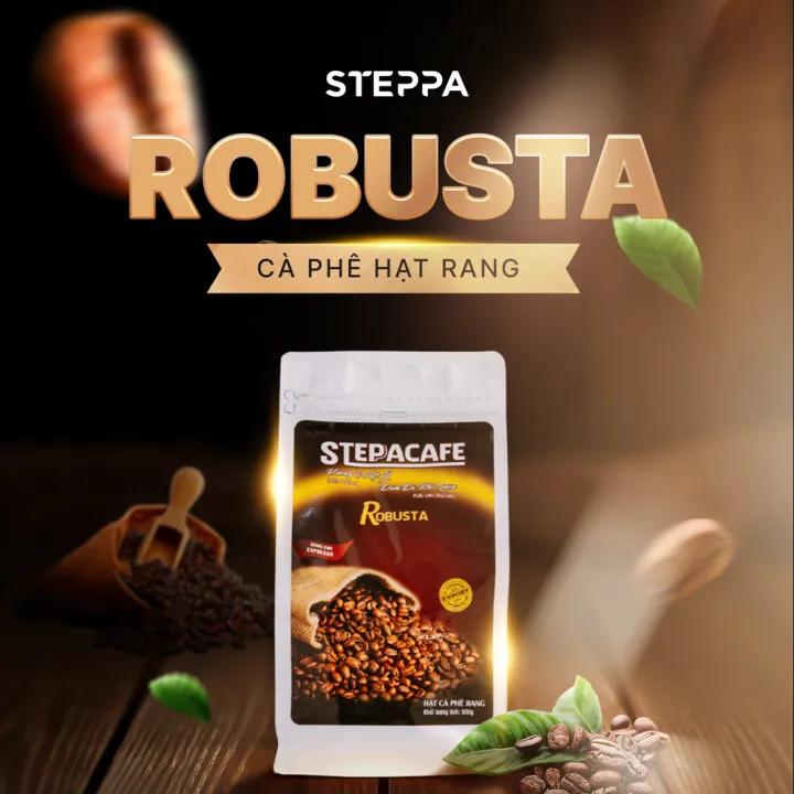 Cà phê hạt rang ROBUSTA sàng 18 rang mộc nguyên chất. STEPPACAFE. Túi 500g
