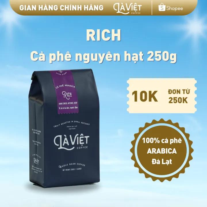 Cà Phê Nguyên Hạt Là Việt Rich 100% Arabica 250gr Vị Socola Đen, Mạnh Đậm