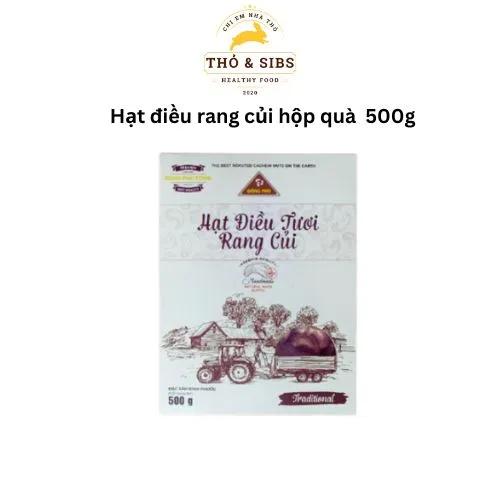 Hạt điều tươi rang củi Đồng Phú hộp quà tặng 500gr