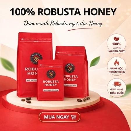Cà phê Robusta Honey rang mộc, nguyên chất 100%, nguyên hạt/xay pha phin, pha máy, thơm ngọt, ít đắng