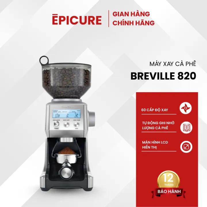 Máy xay cà phê Breville 820, màn hình trực quan, xay định lượng tự động, dể sử dụng và tiết kiệm diện tích