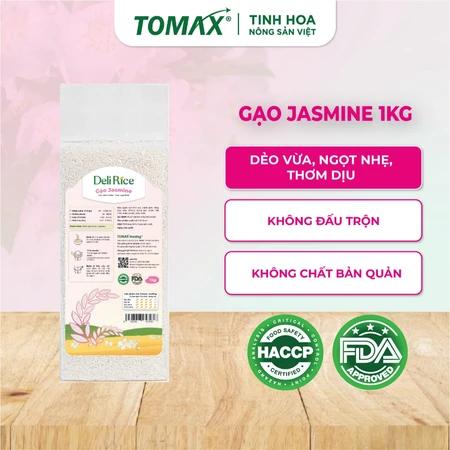 Gạo Jasmine Deli Rice 1kg Dẻo Mềm, Tơi Xốp, Ngọt Thơm Tự Nhiên - TOMAX