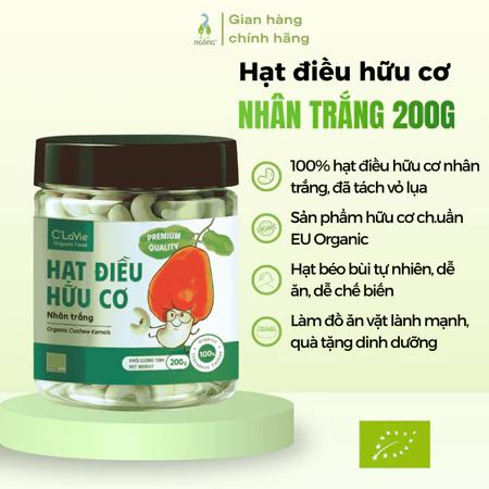 Hạt điều C’LaVie hữu cơ rang nguyên vị /ít muối/ nhân trắng tốt cho sức khỏe 200g