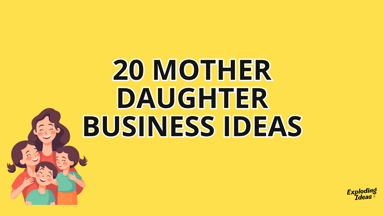 business ideas for mother daughter duo