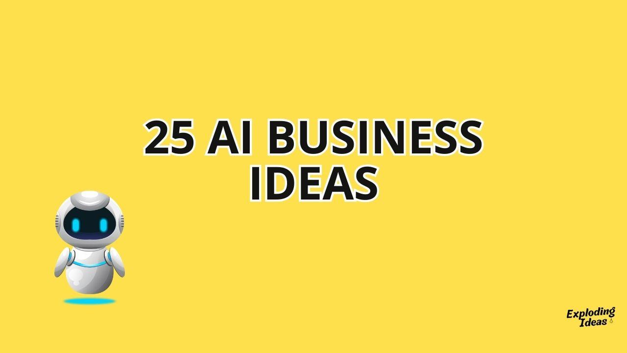 25 ai business ideas