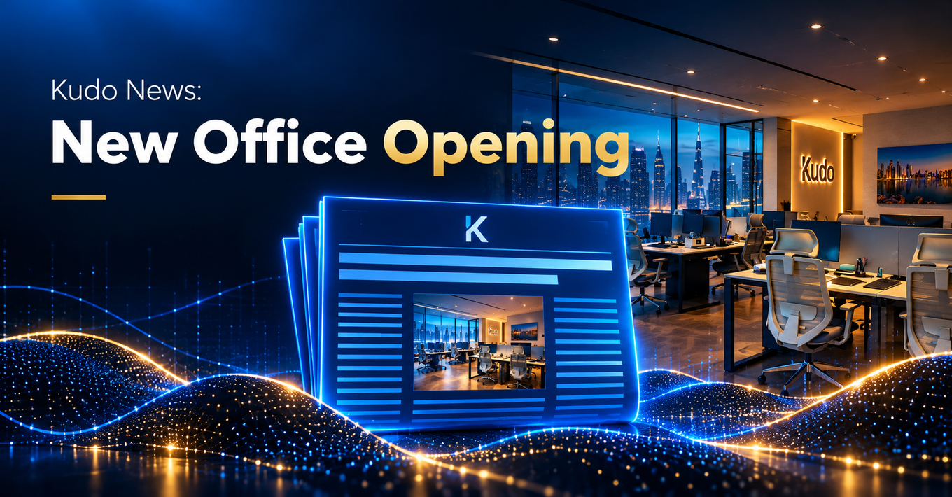 Kudo announces the opening of its first Dubai office in Barsha Heights, UAE, strengthening its regional presence under CMA Category 5 licence 20200000435.