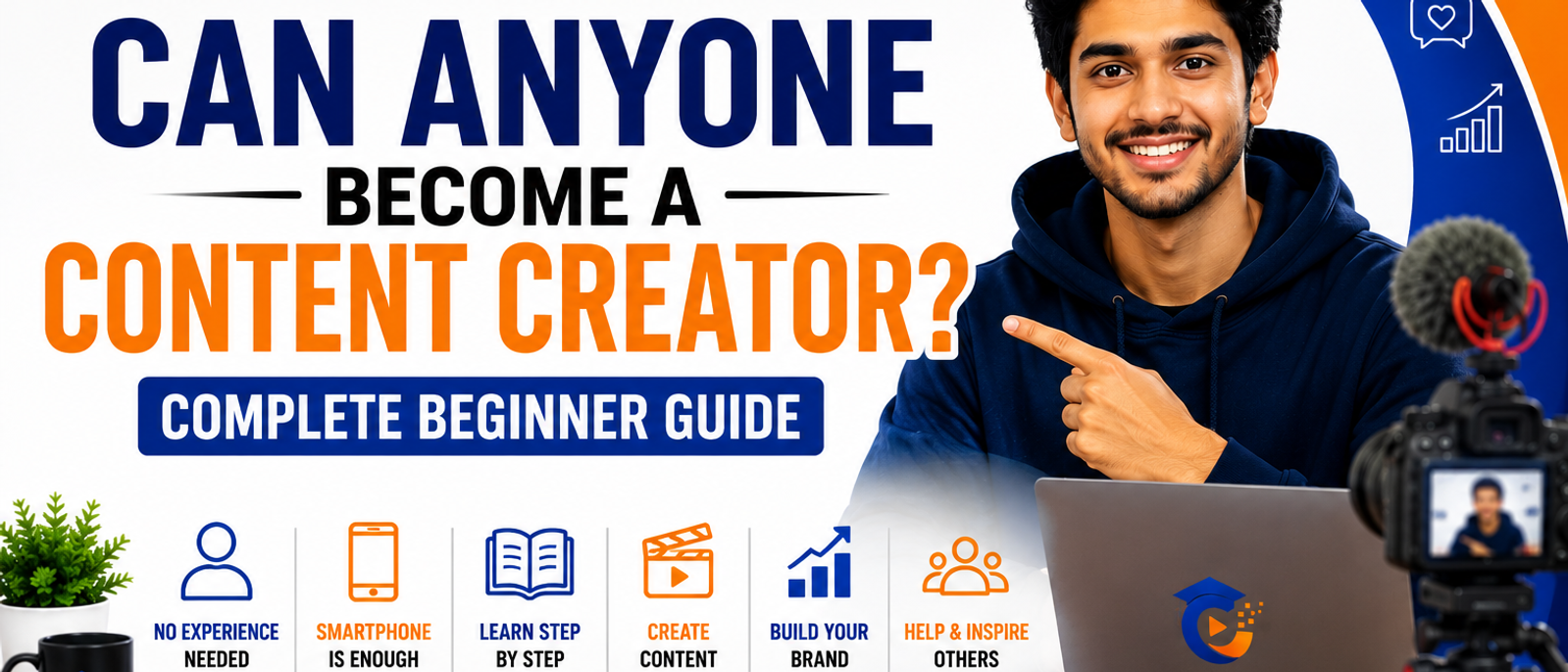 Can Anyone Become a Content Creator? A Complete Beginner's Guide (2026)