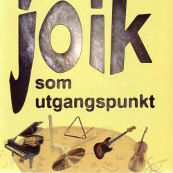 Forside av boken Med joik som utgangspunkt av Frode Fjellheim.