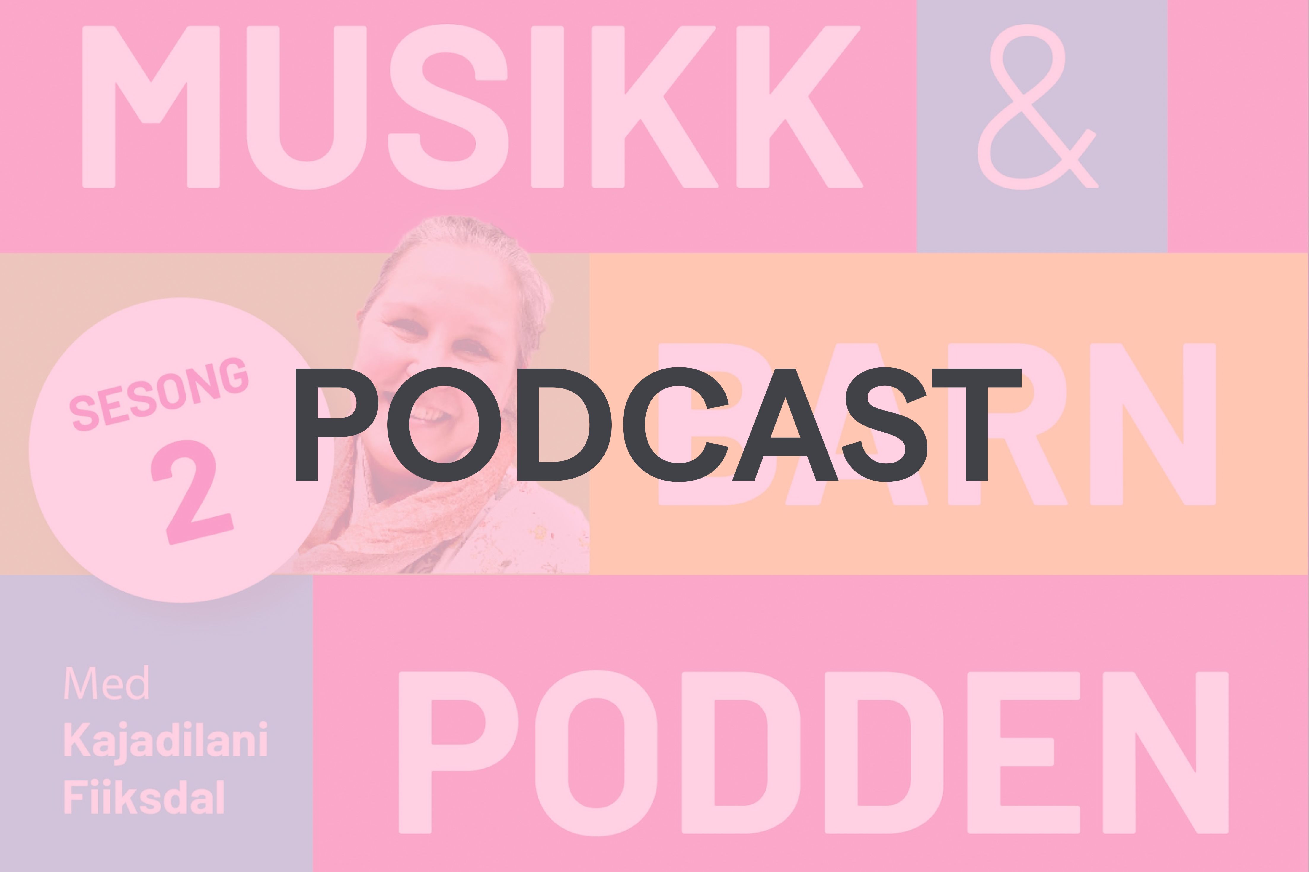 Musikk og barn podden