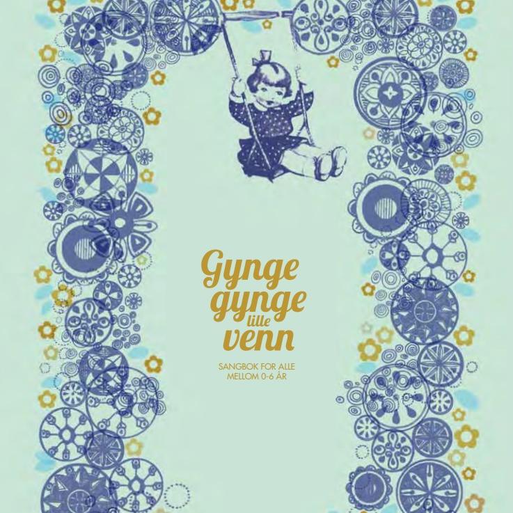 Forside av sangboken Gynge, gynge lille venn med tegnsang