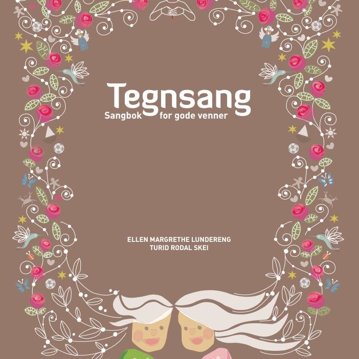 Forside av sangboken Tegnsang. Illustrasjon av en gutt og en jente som holder hender og danser omringet av blomster.