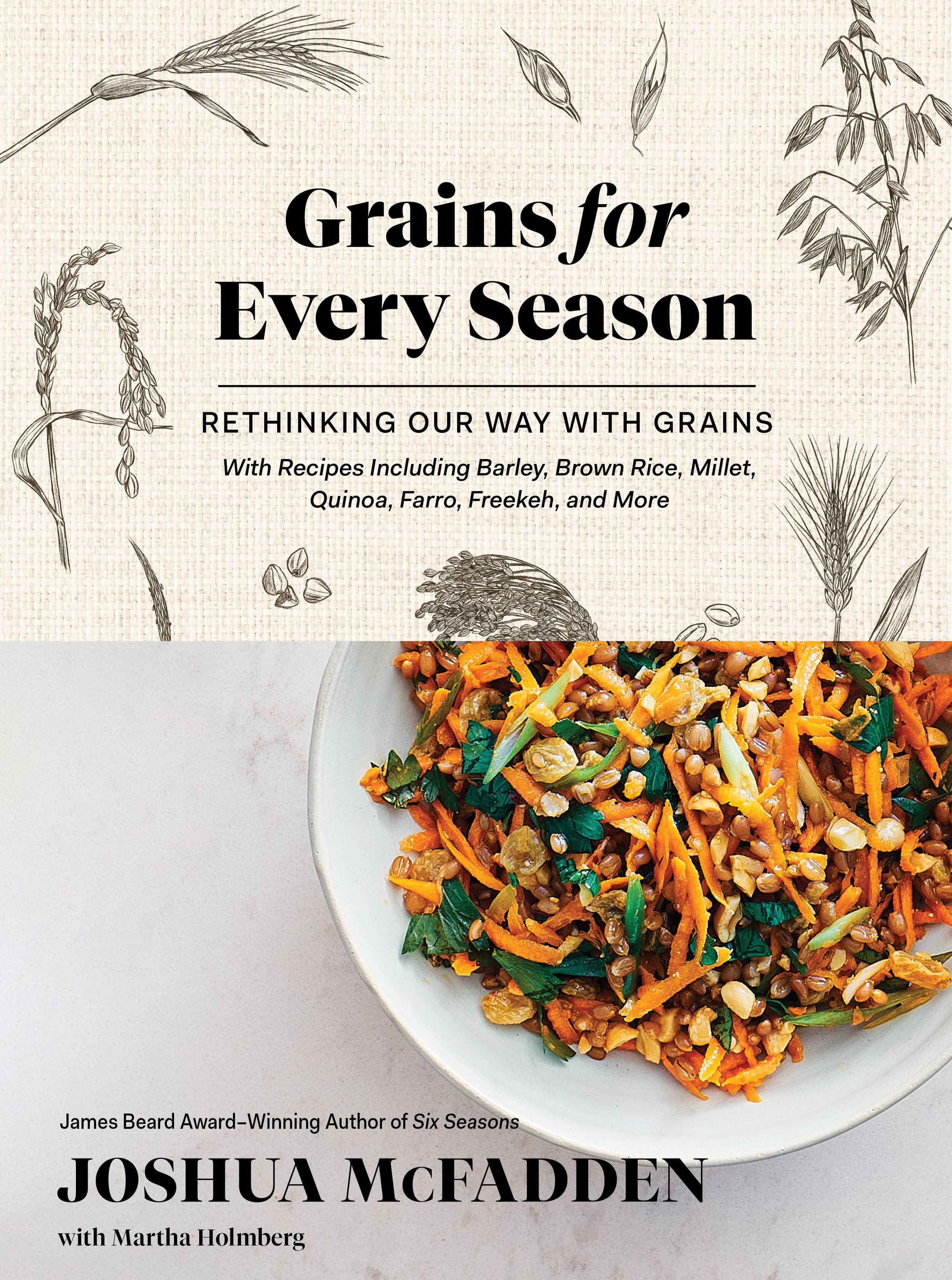 Book cover for Grains for Every Season: Rethinking Our Way with Grains by Joshua McFadden