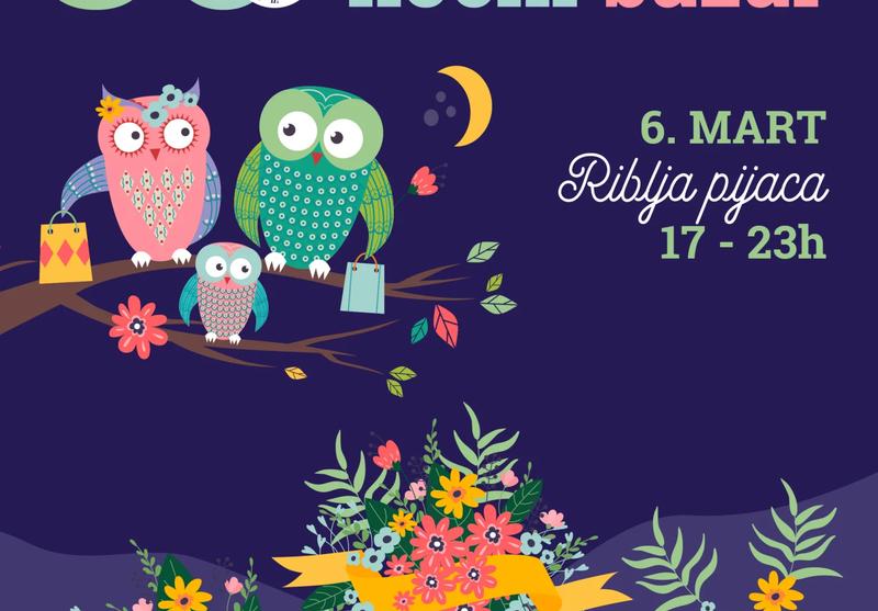 Noćni bazar, 6. mart - četiri razloga da svratite na Riblju pijаcu