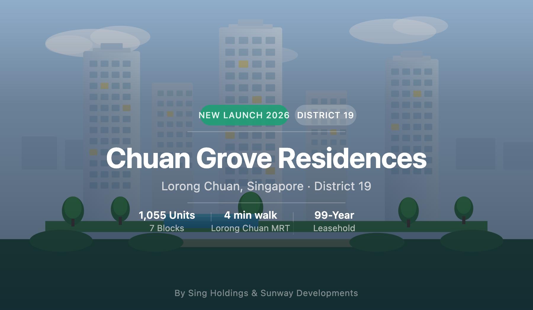 Chuan Grove GLS Parcel 1 & 2 — New Launch Condo D19 Singapore
