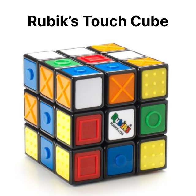 The Rubik’s Touch Cube. This cube has 9 squares (3x3) on each side. The squares are different colours (blue, red, white, etc.) and also have elevated surfaces that represent different shapes (circle, triangle, etc.). The shapes are colour-coded. For example, the x shape is always orange. This allows both sighted and non-sighted people to engage with it. 