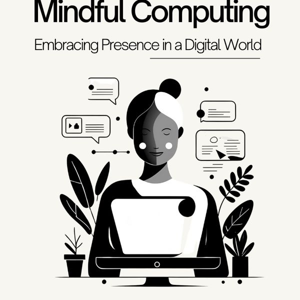 Mindful Computing
