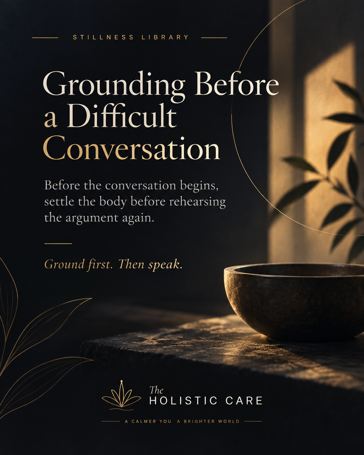 Grounding Before a Difficult Conversation - free audio practice by The Holistic Care