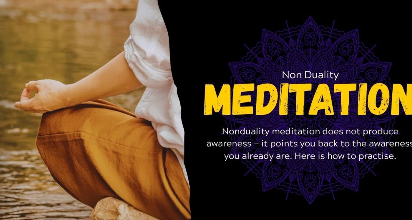Nonduality Meditation: A Practical Guide to Resting as Awareness