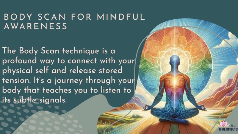 Body Scan for Mindful Awareness - Tuning Into Your Body
