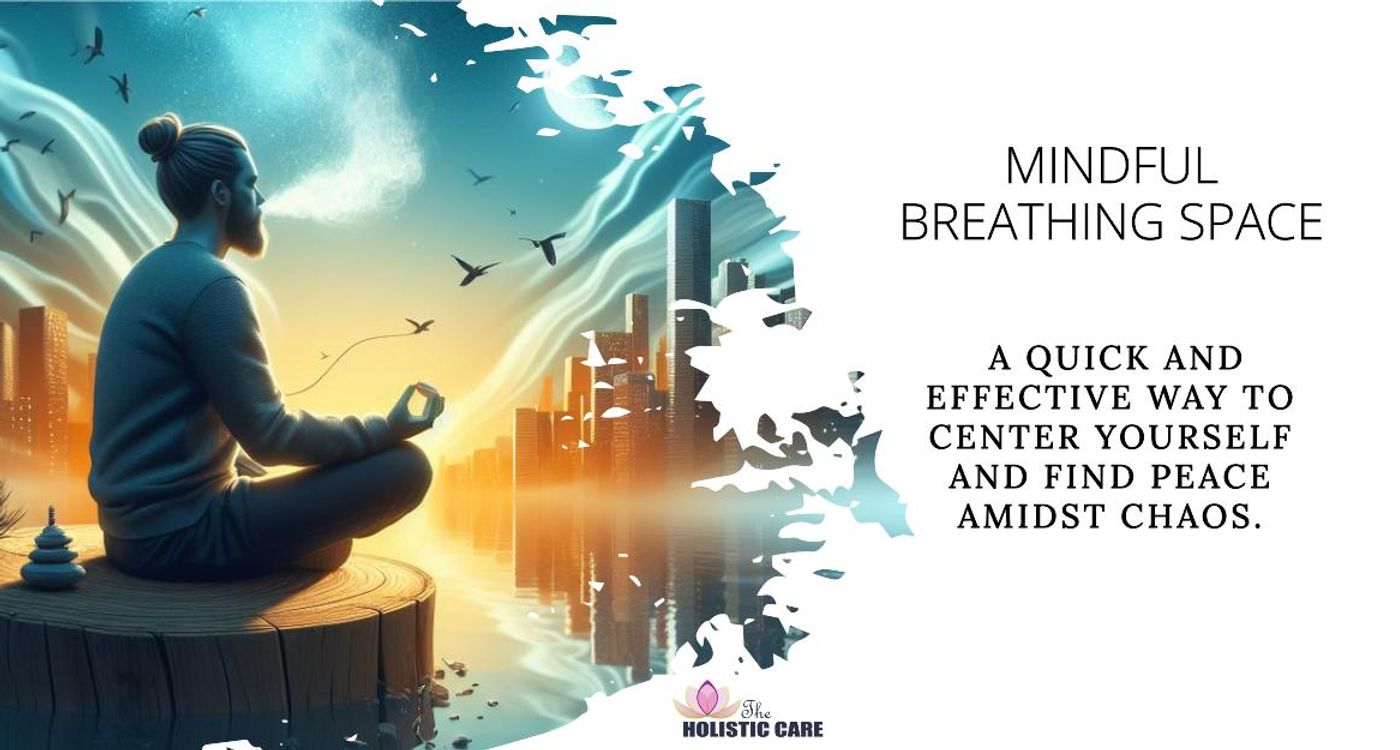 Mindful Breathing Space - A Moment of Serenity