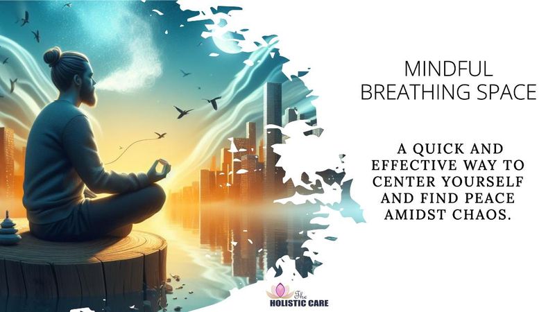 Mindful Breathing Space - A Moment of Serenity